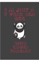 I'm Just A 7 Year Old Girl Who Loves Pandas