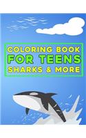 Coloring book for teens sharks & more