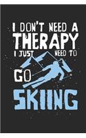 I don't need a therapy - I just need to go skiing