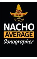 Nacho Average Sonographer