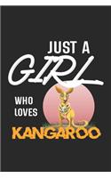 Just A Girl Who Loves Kangaroo: Kangaroo Lined Notebook / Kangaroo Journal Gift, 120 Pages, 6x9, Soft Cover, Matte Finish, Amazing Gift For Kangaroo Lover