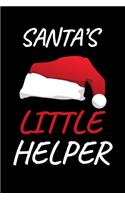 Santa's Little Helper: Christmas Blank Lined Notebook Gift/Journal for Students. Perfect Graduation Gift, Great alternative to a card. meaningful mother's day gift, gifts 