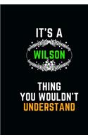 It's a Wilson Thing You Wouldn't Understand