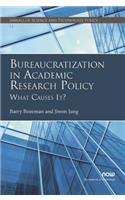 Bureaucratization in Academic Research Policy
