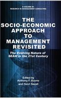 Socio-Economic Approach to Management Revisited