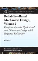 Reliability-Based Mechanical Design, Volume 2