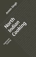 North Indian Cooking: Vegetarian Cooking