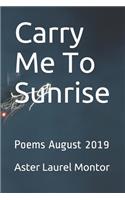 Carry Me To Sunrise