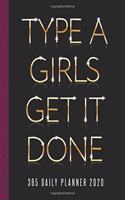 Type A Girls Get It Done 365 Daily Planner 2020