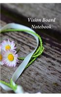 Vision Board Notebook: A Goal Tracker Journal