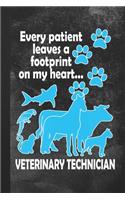 Every Patient Leaves A Footprint On My Heart: Blank Lined Notebook Journal Gift for Veterinary Technician