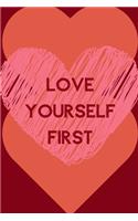 Love Yourself First