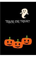 Trick or Treat: Cute Halloween Blank Notebook Gift for Teen, Boys and Girls, or student Novelty Gift Journal to Write In, Blank Lined Pages with Halloween words