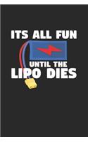 It's all fun until the lipo dies