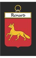 Renard: Renard Coat of Arms and Family Crest Notebook Journal (6 x 9 - 100 pages)