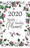 2020 Weekly Monthly Planner: Pretty Cotton Floral Frame Cover: Daily Agenda: Weekly Organizer: Appointments, Reminders, Notes & Goals