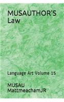 MUSAUTHOR'S Law: Language Art Volume 15