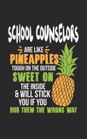 School Counselors Are Like Pineapples. Tough On The Outside Sweet On The Inside