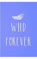 Wild Forever