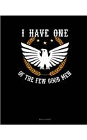 I Have One Of The Few Good Men