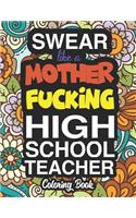 Swear Like A Mother Fucking High School Teacher