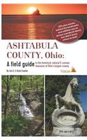 Ashtabula County: A Guide to the Historical, Natural & Curious Treasures of Ohio's Largest County(1 County Field Guides)