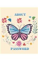 About Password: Password Organizer Keeper Journal Notebook Logbook Personal Internet Address Size 7.5*9.25 Inches 118 Pages with Butterflies Cover(3 Password Keeper)