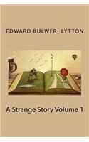 A Strange Story Volume 1
