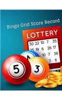 Bingo Grid Score Record: Bingo Game Record Keeper Book, Bingo Score, Bingo score Notebook, Bingo Grid Scoresheet and start calling out the winning numbers, Size 8.5 x 11 Inc