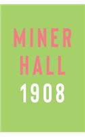 Miner Hall 1908: Blank Lined Journal 6x9: Alpha Kappa Alpha gift for a soror; Gift for sisterhood or future soror