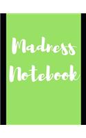 Madness Notebook