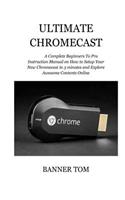 Ultimate Chromecast