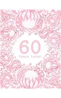 60 Years Loved