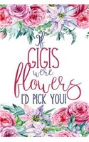 If Gigis Were Flowers