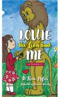 Louie The Lion and Me
