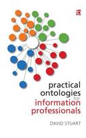 Practical Ontologies for Information Professionals