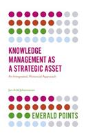 Knowledge Management as a Strategic Asset