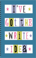 I've Got the Write Idea Journal