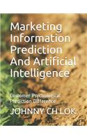 Marketing Information Prediction and Artificial Intelligence