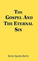 Gospel and the Eternal Sin