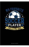 My Favorite Soccer Player Calls Me Dad: Mileage Log Book(885 Mileage Log Book)