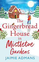 Gingerbread House in Mistletoe Gardens