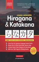 Learn Japanese for Beginners - The Hiragana and Katakana Workbook: The Easy, Step-by-Step Study Guide and Writing Practice Book: Best Way to Learn Japanese and How to Write the Alphabet of Japan (Flash Cards and Let