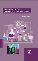 Essentials Of Chemical Engineering