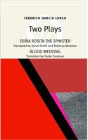 Two Plays: Dona Rosita , The House of Bernarda Alba (Oberon Modern Playwrights)