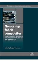 Non-Crimp Fabric Composites: Manufacturing, Properties and Applications