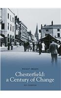 Chesterfield, A Century of Change