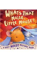 What's That Noise Little Mouse?