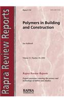 Polymers in Building and Construction: (v.13, No.10 Rapra Review Reports)
