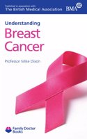 Understanding Breast Cancer: (Family Doctor Books)